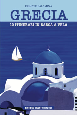Grecia - 10 itinerari in barca a vela