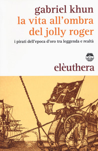 La vita all'ombra del Jolly Roger